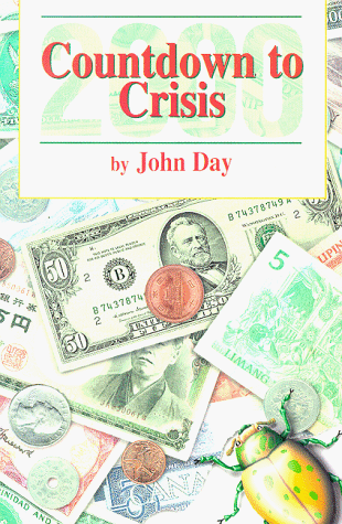 Countdown to Crisis 2000 (9781893024502) by Day, John G.