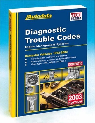 Imagen de archivo de 2003 Domestic Diagnostic Trouble Code Manual 99-02 a la venta por HPB-Red