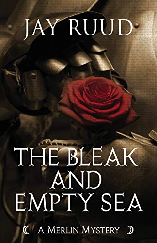 Stock image for The Bleak and Empty Sea : The Tristram and Isolde Story for sale by Better World Books