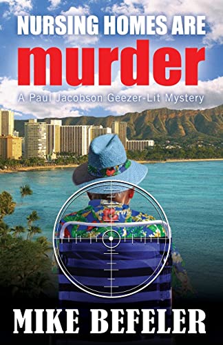 Stock image for Nursing Homes are Murder (Paul Jacobson Geezer-Lit Mystery) for sale by Lucky's Textbooks