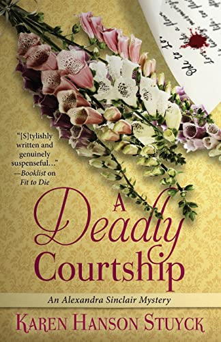 Stock image for A Deadly Courtship (Alexandra Sinclair Mystery) for sale by HPB-Diamond