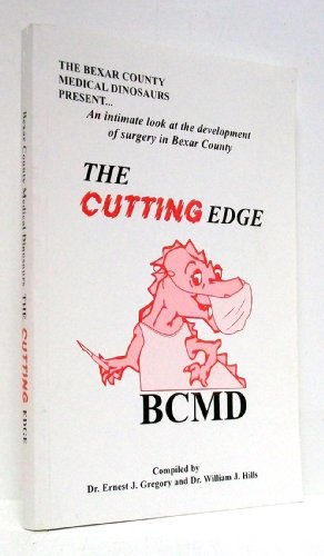 Beispielbild fr The Cutting Edge - an Intimate Look At the Development of Surgery in Bexar County zum Verkauf von Born 2 Read Books