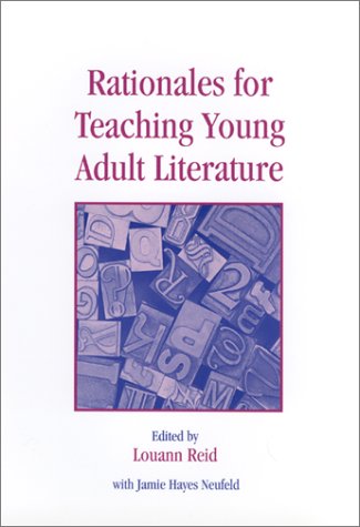 Stock image for Rationales for Teaching Young Adult Literature for sale by Books From California