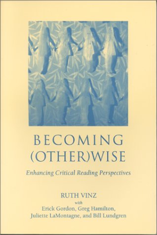 9781893056077: Becoming (Other)Wise: Enhancing Critical Reading Perspectives