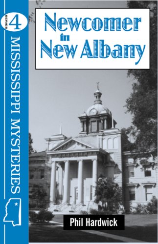 Stock image for Newcomer in New Albany (Mississippi Mystery Series) for sale by SecondSale