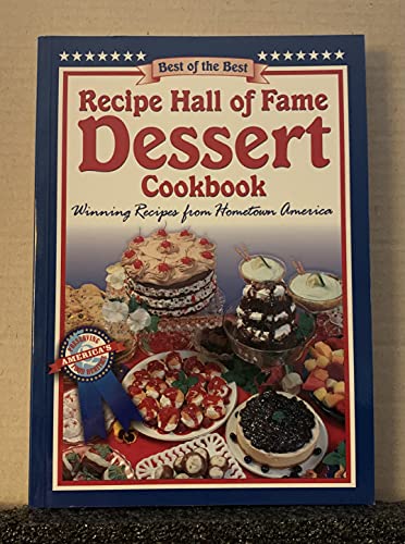 Beispielbild fr Recipe Hall of Fame Dessert Cookbook (Best of the Best Cookbook Series) zum Verkauf von Your Online Bookstore