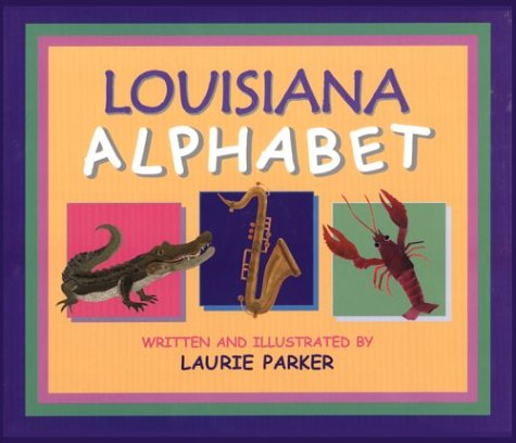 Beispielbild fr Louisiana Alphabet zum Verkauf von SecondSale