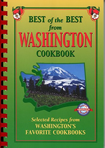 Beispielbild fr Best of the Best from Washington Cookbook: Selected Recipes from Washington's Favorite Cookbooks (Best of the Best Cookbook) zum Verkauf von ThriftBooks-Atlanta