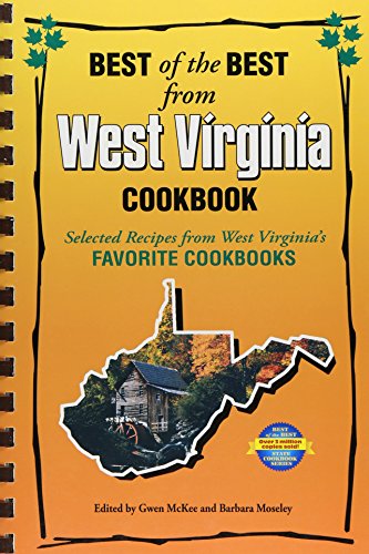 Beispielbild fr Best of the Best from West Virginia Cookbook: Selected Recipes from West Virginia's Favorite Cookbooks zum Verkauf von BooksRun