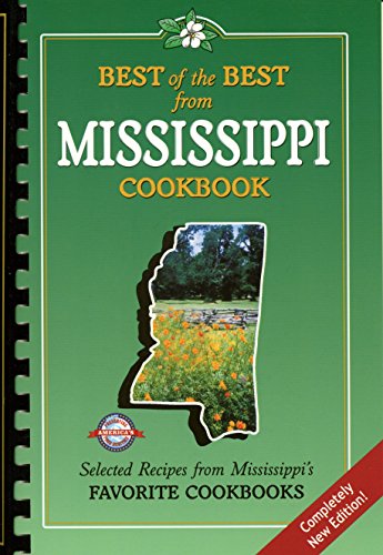 Beispielbild fr Best of the Best from Mississippi Cookbook: Selected Recipes from Mississippi's Favorite Cookbooks (Best of the Best State Cookbooks) (Best of the Best Cookbook Series) zum Verkauf von SecondSale