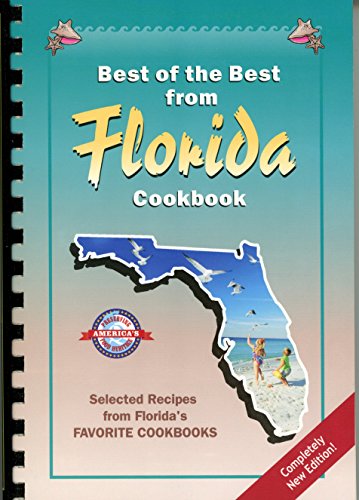 Imagen de archivo de Best of the Best from Florida Cookbook: Selected Recipes from Florida's Favorite Cookbooks (Best of the Best State Cookbook Series) a la venta por ZBK Books