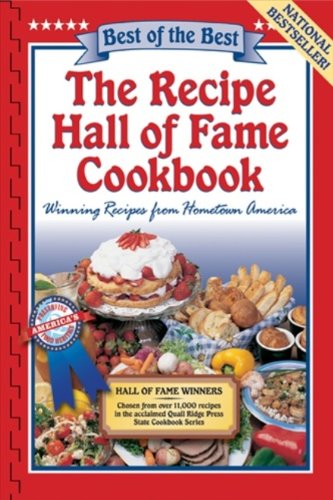Beispielbild fr The Recipe Hall of Fame Cookbook: Winning Recipes from Hometown America (Best of the Best Cookbook) zum Verkauf von Wonder Book