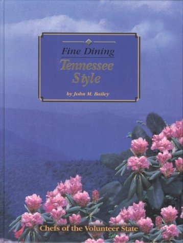 Beispielbild fr Fine Dining Tennessee Style zum Verkauf von Burke's Book Store