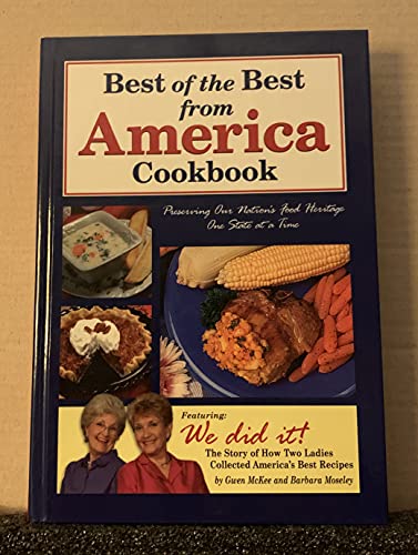 Stock image for Best of the Best from America Cookbook: Preserving Our Nation's Food heritage One State at a Time for sale by Clausen Books, RMABA