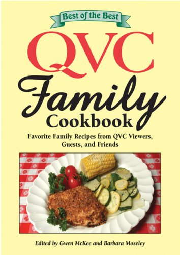 Stock image for Best of the Best QVC Family Cookbook: Favorite Family Recipes from QVC Viewers, Guests, and Friends for sale by Your Online Bookstore