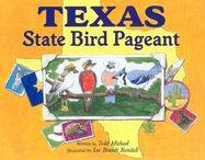 Stock image for Texas State Bird Pageant for sale by Books of the Smoky Mountains