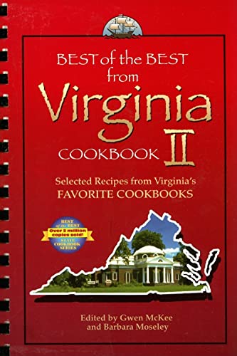 Beispielbild fr Best of the Best from Virginia Cookbook II: Selected Recipes from Virginia's Favorite Cookbooks zum Verkauf von ThriftBooks-Dallas