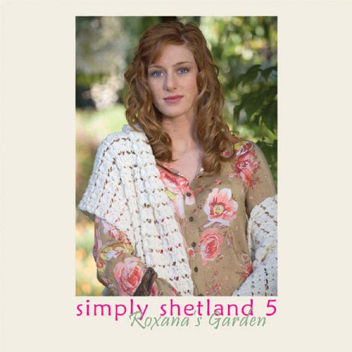 Beispielbild fr Simply Shetland 5: Roxana's Garden. zum Verkauf von ThriftBooks-Dallas