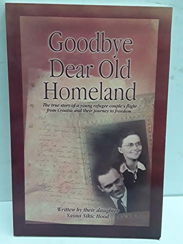 Stock image for Goodbye Dear Old Homeland for sale by HPB-Emerald