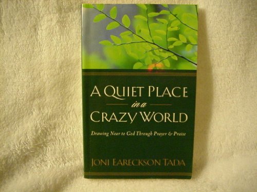 Stock image for Quiet Place in a Crazy World for sale by Better World Books