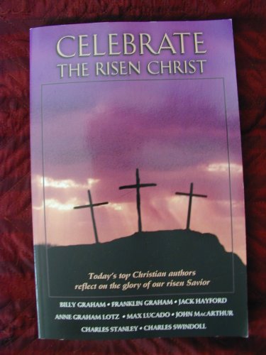 Stock image for Celebrate the Risen Christ for sale by Faith In Print