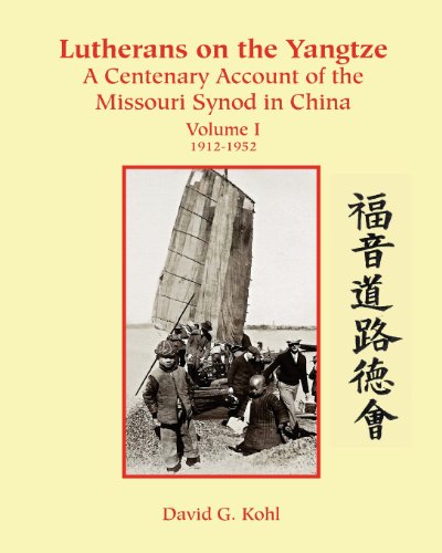 Imagen de archivo de Lutherans on the Yangtze: A Centenary Account of the Missouri Synod in China a la venta por HPB-Red