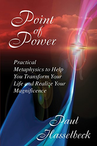 Stock image for Point of Power: Practical Metaphysics to Help You Transform Your Life and Realize Your Magnificence for sale by SecondSale