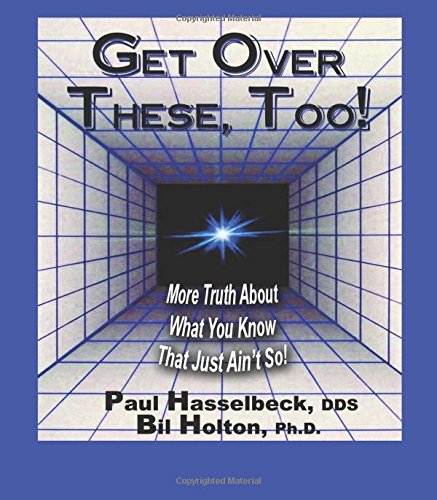 Stock image for Get Over These, Too!: More Truth About What You Know That Just Aint So! for sale by Off The Shelf