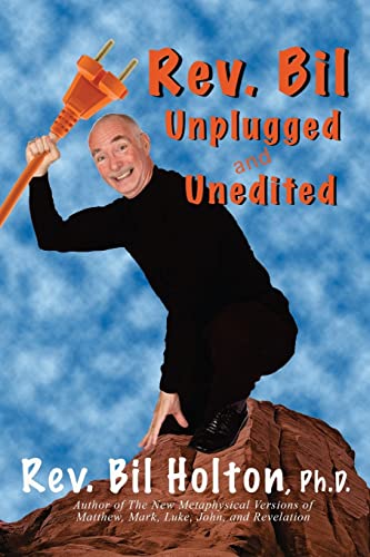 Stock image for Rev. Bil Unplugged and Unedited for sale by Lucky's Textbooks