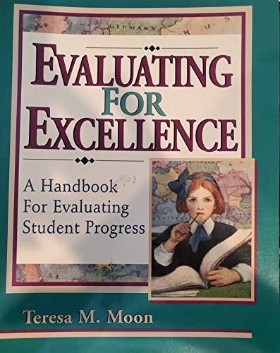 Imagen de archivo de Evaluating for Excellence: A Handbook for Evaluating Student Progress a la venta por Front Cover Books