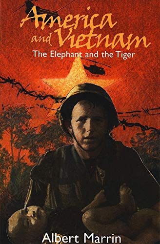 Imagen de archivo de America and Vietnam: The Elephant and the Tiger a la venta por New Legacy Books