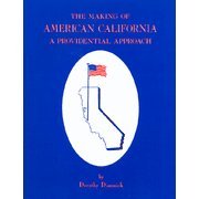 Imagen de archivo de The Making of American California: A Providential Approach a la venta por Hafa Adai Books