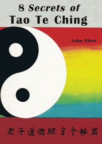 Imagen de archivo de 8 Secrets of Tao Te Ching a la venta por GF Books, Inc.