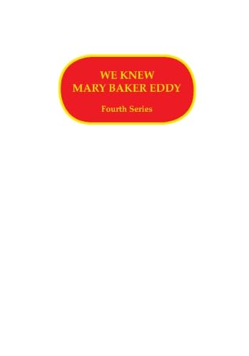 9781893107984: We Knew Mary Baker Eddy-Fourth Series