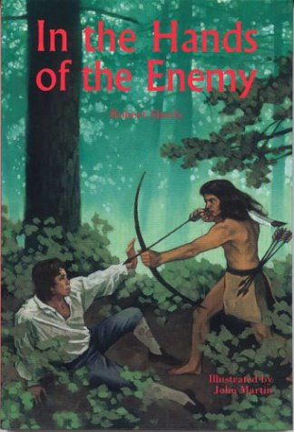 In the Hands of the Enemy (Adventures in America, 8) (9781893110311) by Sheely, Robert; Martin, John F.; Killcoyne, Hope L.