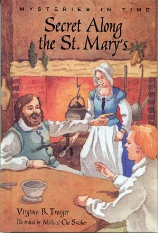 Stock image for Secret along the St. Mary's for sale by Better World Books: West