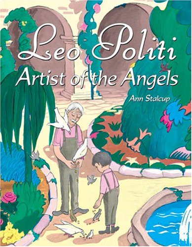 Beispielbild fr Leo Politi: Artist Of The Angels zum Verkauf von Ergodebooks