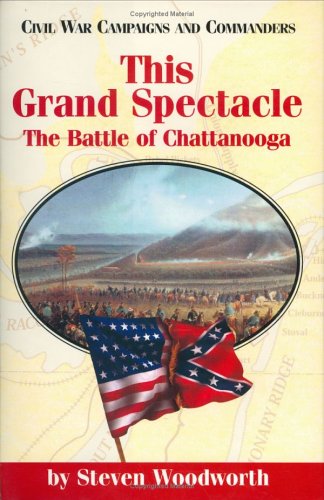 This Grand Spectacle: The Battle of Chattanooga