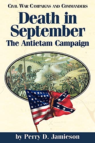 Beispielbild fr Death in September: The Antietam Campaign (Civil War Campaigns and Commanders Series) zum Verkauf von Wonder Book