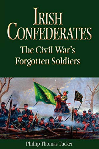 Beispielbild fr Irish Confederates The Civil War's Forgotten Soldiers zum Verkauf von PBShop.store US