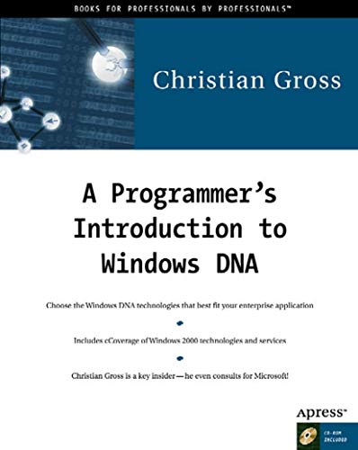 Beispielbild fr A PROGRAMMER'S INTRODUCTION TO WINDOWS DNA. zum Verkauf von Cambridge Rare Books