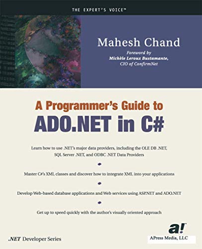A Programmers Guide to ADO.NET in C# (.NET developer series) - Chand, Mahesh and Gold, Mike