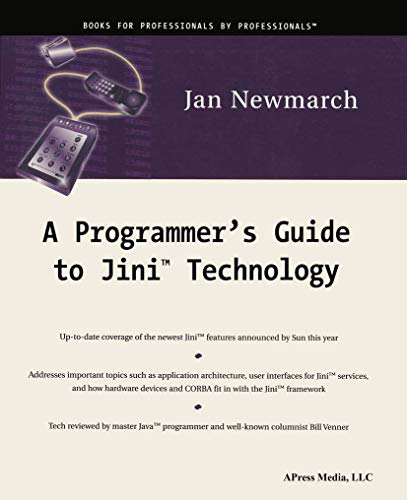 Beispielbild fr A Programmer's Guide to JiniTM Technology zum Verkauf von Chiron Media