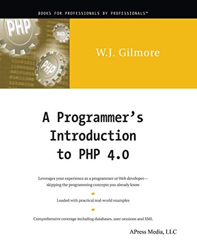 A Programmer's Introduction to PHP 4.0 (9781893115859) by Gilmore, W Jason