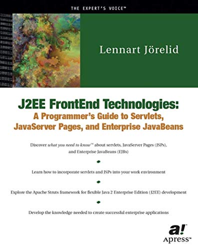 Beispielbild fr J2ee Frontend Technologies: A Programmer's Guide to Servlets, JavaServer Pages, and Enterprise JavaBeans zum Verkauf von Buchpark