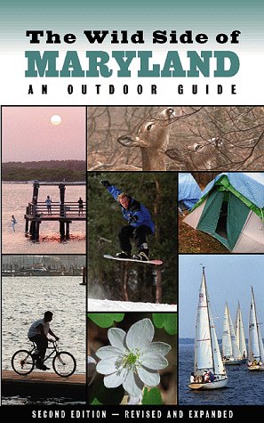 Beispielbild fr The Wild Side of Maryland: An Outdoor Guide zum Verkauf von Wonder Book