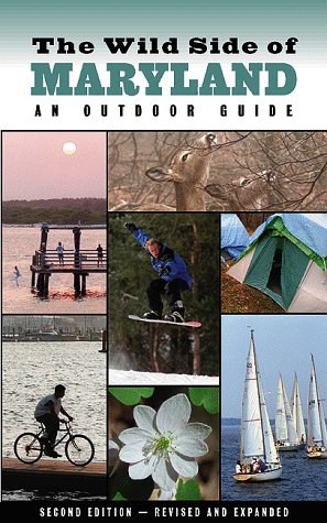 Stock image for The Wild Side of Maryland: An Outdoor Guide for sale by BookHolders