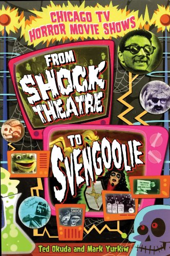 9781893121133: Chicago TV Horror Movie Shows: From Shock Theatre to Svengoolie