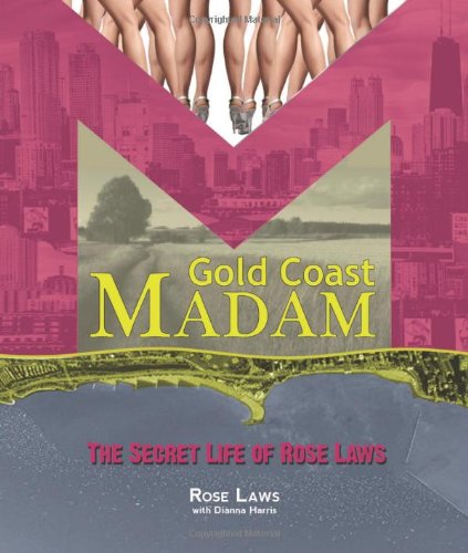 Beispielbild fr Gold Coast Madam: The Secret Life of Rose Laws zum Verkauf von HPB-Ruby