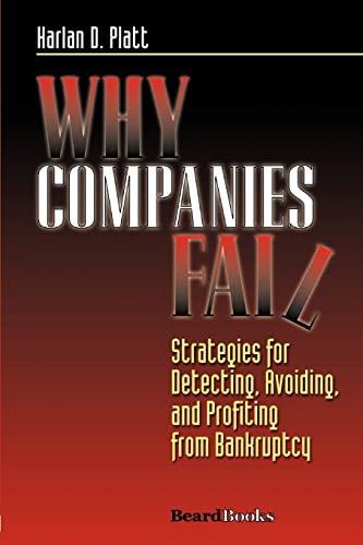 Beispielbild fr Why Companies Fail Strategies for Detecting, Avoiding, and Profiting from Bankruptcy zum Verkauf von PBShop.store US